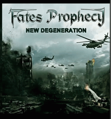 Fates Prophecy : New Degeneration